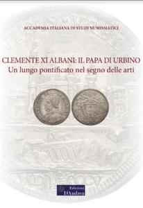 HN Clemente XI il Papa di Urbino. Un lungo pontificato nel segno delle arti a562 - Picture 1 of 1