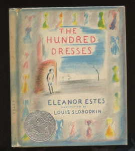 Slobodkin, Louis(I) / Estes, Eleanor(A): The Hundred Dresses ** Newbery Honor ** - Picture 1 of 7