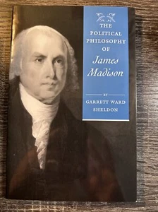 The Political Philosophy of James Madison - Picture 1 of 13