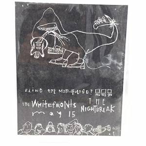 Blind Eye Mindfolded? THE WHITEFRONTS THE NIGHTBREAK MAY 15 Music FLYER - Picture 1 of 3