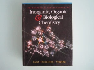 PRINCIPLES & APPLICATIONS OF INORGANIC, ORGANIC & BIOLOGICAL CHEMISTRY - CARET - Picture 1 of 1