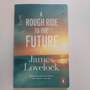 A Rough Ride to the Future By James Lovelock. 9780241961414 - Picture 1 of 6