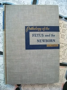 Pathology of the Fetus and the Newborn (E.L. Potter, 1952 Hardcover) No DJ - Picture 1 of 12