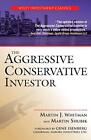 The Aggressive Conservative Investor (Wiley Inv. Whitman, Shubik, Isenberg<|