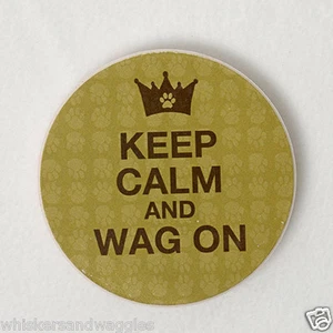 Dog Speak Absorbent Stone Car Cupholder Coaster - Keep Calm and Wag On - Picture 1 of 2