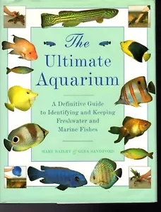 The Ultimate Aquarium 1995 ISBN #1831710373 - Picture 1 of 3
