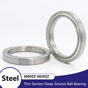 6800ZZ-6820ZZ Thin Section high performance Cartridge Deep Groove Ball Bearing - Picture 1 of 6