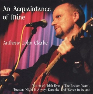 An Acquaintance of Mine by Anthony John Clarke [CD] Foto 1 de 2