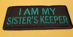 I Am My Sister's Keeper green is better than image approx 1.75x4 - Picture 1 of 2