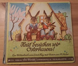 Osterhasen-Bilderbuch HC HL HEUT' BESUCHEN WIR OSTERHASENS! Die Wende 1947 Z 2- - Bild 1 von 5