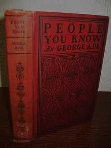 1st Edition People You Know George Ade Illustrated 2nd Printing Classic - Picture 1 of 3