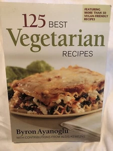 125 Best Vegetarian Recipes Paperback Byron Ayanoglu New - Bild 1 von 3