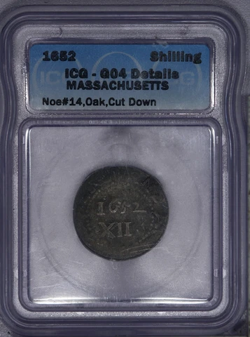 1652 Massachusetts Oak Shilling ICG G4 Noe #14 Cut Down LB Cover