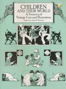 Kinder und ihre Welt: Ein Schatz an Vintage-Schnitten und Illustrationen Dover .. - Bild 1 von 1