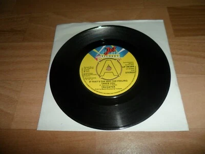TRICKSTER - IF THATS THE WAY THE FEELING TAKES YOU (RARE PROMO 7" VINYL SINGLE) - Image 1 of 4