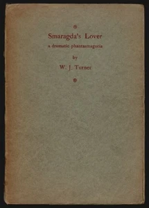 W.J. TURNER Smaragdas Liebhaber, Eine dramatische Phasmagorie 1924 Satire - Bild 1 von 1