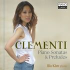 PCL10254 Ilia Kim Clementi : Sonates pour piano & Préludes CD PCL10254 NEUF