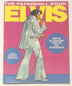 Elvis the Paperdoll Book - Presley - Kilgore - Fitzgerald 1st ed Uncut Excellent - Picture 1 of 6
