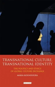 Transnational Culture, Transnational ... By Maria Koundoura, hardcover,Excellent - Picture 1 of 1