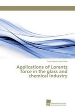 Applications of Lorentz force in the glass and chemical industry  4916