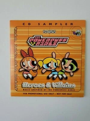 Powerpuff Girls  Heroes & Villains  Promo Enhanced CD Sampler  - Image 1 of 3