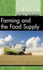 Farming and the Food Supply (Confronting Global Warming) by