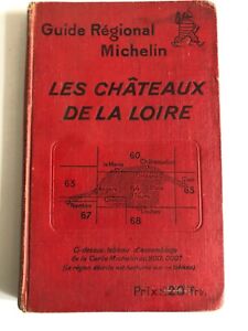 Guide Michelin Régional les Châteaux de la Loire FRANCE 1928  - 1929   - Complet