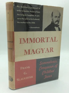 IMMORTAL MAGYAR by Frank G. Slaughter - 1950 - 1st ed in dj - medical biography - Imagen 1 de 5