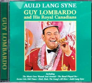 GUY LOMBARDO & HIS ROYAL CANADIANS Auld Lang Syne - MCA MCAD-15031 - Picture 1 of 2