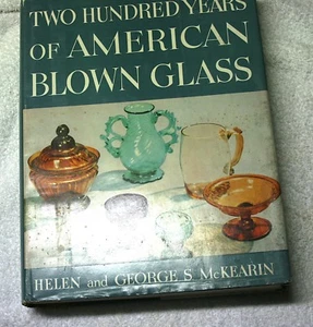 Two Hundred Years of American Blown Glass 1958 Helen & George S. McKearin book - Bild 1 von 4