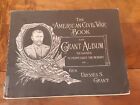 The American Civil War Book & Grant Album, Published by William H. Allen 1894
