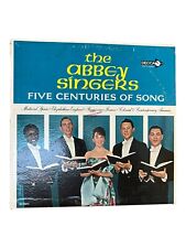 The Abbey Singers Five Centuries Of Song Decca DL 710073 Vinyl LP 