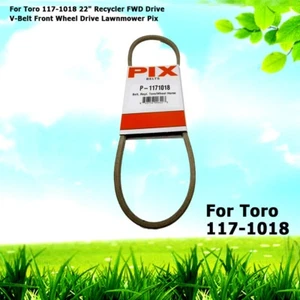 For Toro 117-1018 22" Recycler FWD Drive V-Belt Front Wheel Drive Lawnmower Pix - Picture 1 of 3