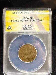 1864 Small Motto Scratched 2 Cent Graded VG 10 Details ANACS- Good Eye Appeal - Picture 1 of 4