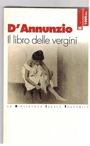 Il libro delle vergini Autore: D'Annunzio Gabriele - Picture 1 of 1