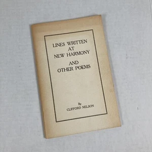 Lines Written At New Harmony And Other Poems By Clifford Nelson Signed - Picture 1 of 10