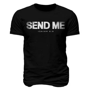 Send Me Christian T-Shirt Isaiah 6:8, T-Shirt, Long-Sleeve, Hoodie - Picture 1 of 6