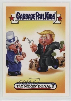 2016 DisgRace to the White House Garbage Pail Kids Donald Trump Tax Dodgin' 8nf - Image 1 of 3