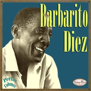 BARBARITO DÍEZ PerlasCubanas CD #242 CUBAN Son Montuno Guaracha, Guajira - Picture 1 of 3