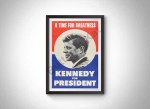 John F. Kennedy: A Time for Greatness Campaign Poster (1960) - Bild 1 von 4