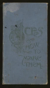 Ices, and how to make them : a popular treatise on cream, water, and fancy des.. - Picture 1 of 1