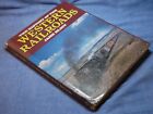 COLLECTABLE - THE HISTORY OF THE WESTERN RAILROADS - HARDBACK - 1985