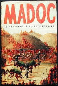Madoc: A Mystery Paul Muldoon HB/DJ 1st edition SIGNED FINE/FINE SCARCE! - Picture 1 of 2