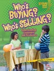 Who's Buying? Who's Selling?: Understanding Consumers and Producers [Lightning B