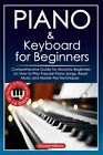 Piano and Keyboard for Beginners: C... by Williams, Michael Paperback / softback