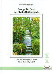 DAS GROßE BUCH DER REIKI-HEILMETHODE - Ute Wehrend-Segers - NEU - Picture 1 of 1