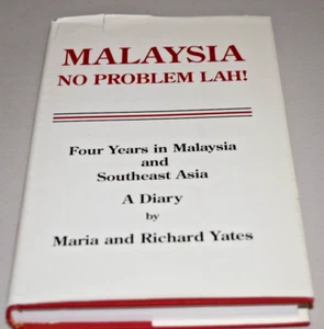 Malaysia kein Problem LAH! Ein Tagebuch von Marie und Richard Yates SIGNIERTE AUSGABE HBDJ - Bild 1 von 12