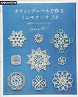 Tatting Lace Mini Motifs 78 Japanese Craft Book (Asahi Original) Mook Book NEW