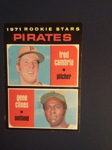1971 Topps Fred Cambria-Gene Clines Rookie Card READ!!