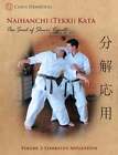Naihanchi (Tekki) Kata: The Seed Of Shuri Karate Vol 2 By Chris Denwood: New